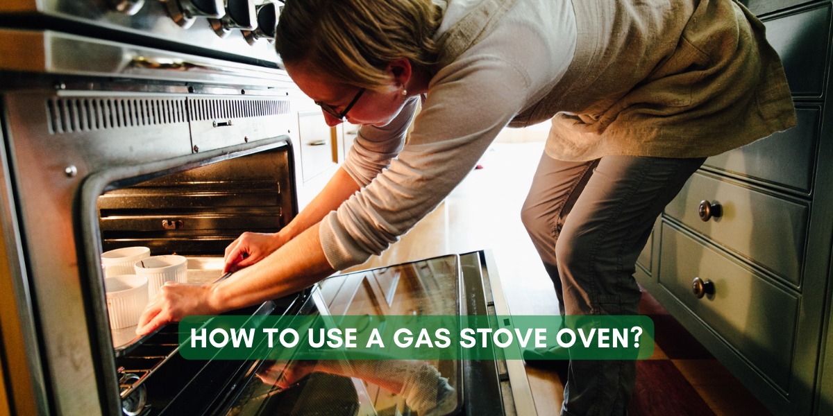 How To Use a Gas Stove Oven?